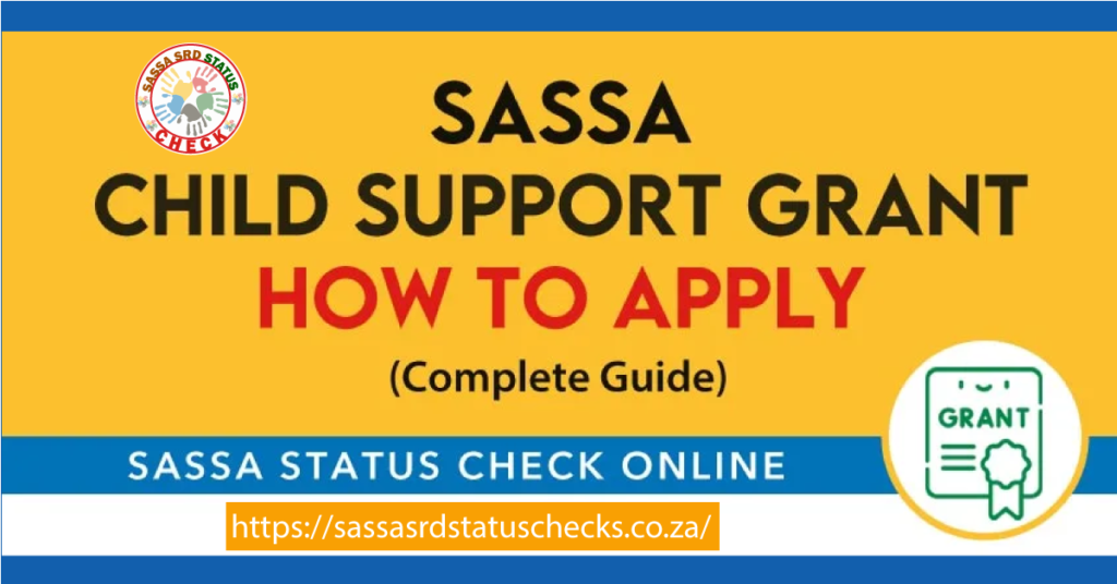 How to Apply for Child Support Grant - Sassa Status Check